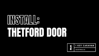 INSTALL: Thetford Door
