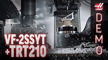 Haas VF-2SSYT and TRT210 Cutting Demo 5-axis Bracket - Haas Automation, Inc.