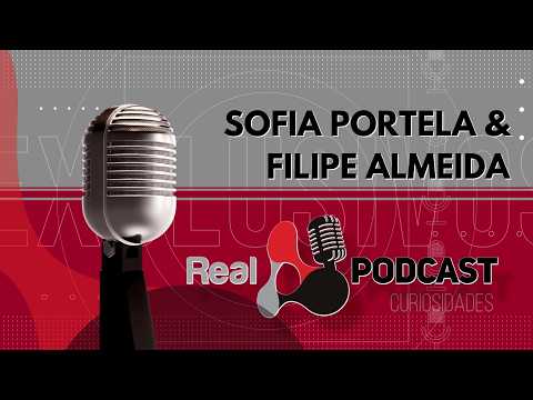 Real Podcast - Sofia Portela & Filipe Almeida (Ep. 86)