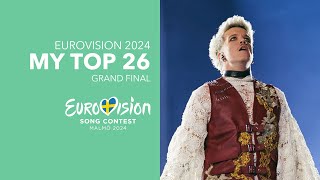 MY TOP 26 - GRAND FINAL - EUROVISION 2024