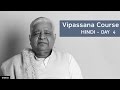 10 Day Vipassana Course - Day 4 (Hindi)