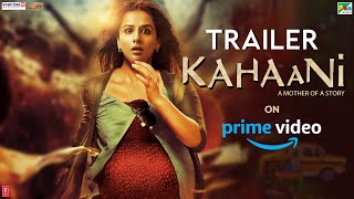 Kahaani On Prime Video | Official Trailer | Vidya Balan, Nawazuddin, | Sujoy Ghosh | 12Th May