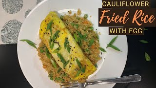 Cauliflower Rice Recipe with Omelette | Low Carb Keto Diet