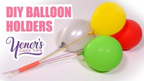 BALLOONS on Cakes with DIY HOLDERS | Yeners Cake Tips by Serdar Yener from Yeners Wa