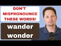 Pronunciation of wander vs wonderamerican pronunciationexamples of wanderexamples of wonder