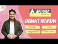 Jainam demat review  brokerage account opening trading platforms