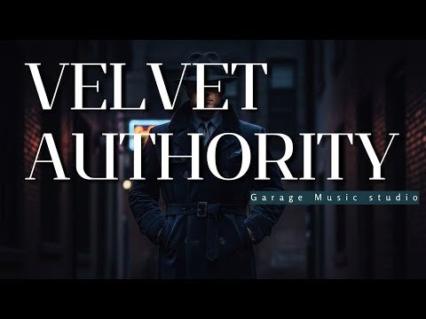 Velvet Authority | Dark Jazz Gangster Instrumental (Ultra Clean Noir)