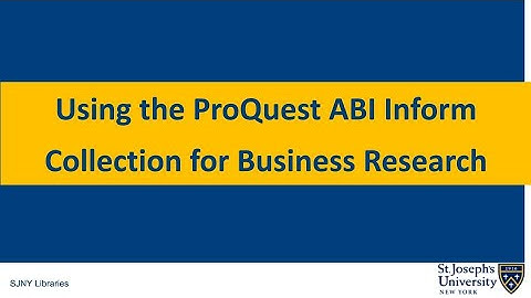Using the ProQuest ABI Inform Collection for Business Research