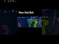 Pov: Fun Bot