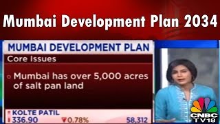 Mumbai Development Plan 2034 Will Bring 10 Lakh Homes: Experts | CNBC TV18