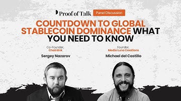 Fireside - Countdown to Global Stablecoin Dominance: What You Need to Know | Proof of Talk 2025