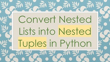 Convert Nested Lists into Nested Tuples in Python