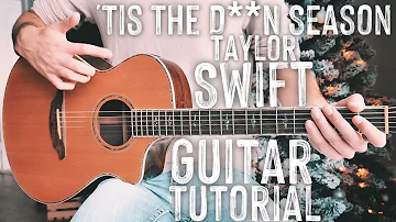 'Tis The D**n Season Taylor Swift Guitar Tutorial // 'Tis The D**n Season Guitar Lesson