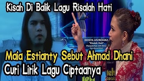 Ada Kisah Di Balik Lagu "RISALAH HATI" Maia Estianty Sebut Lirik Lagunya Dicolong Ahmad Dhani