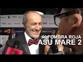 Asu Mare 2: Trolleando la alfombra roja