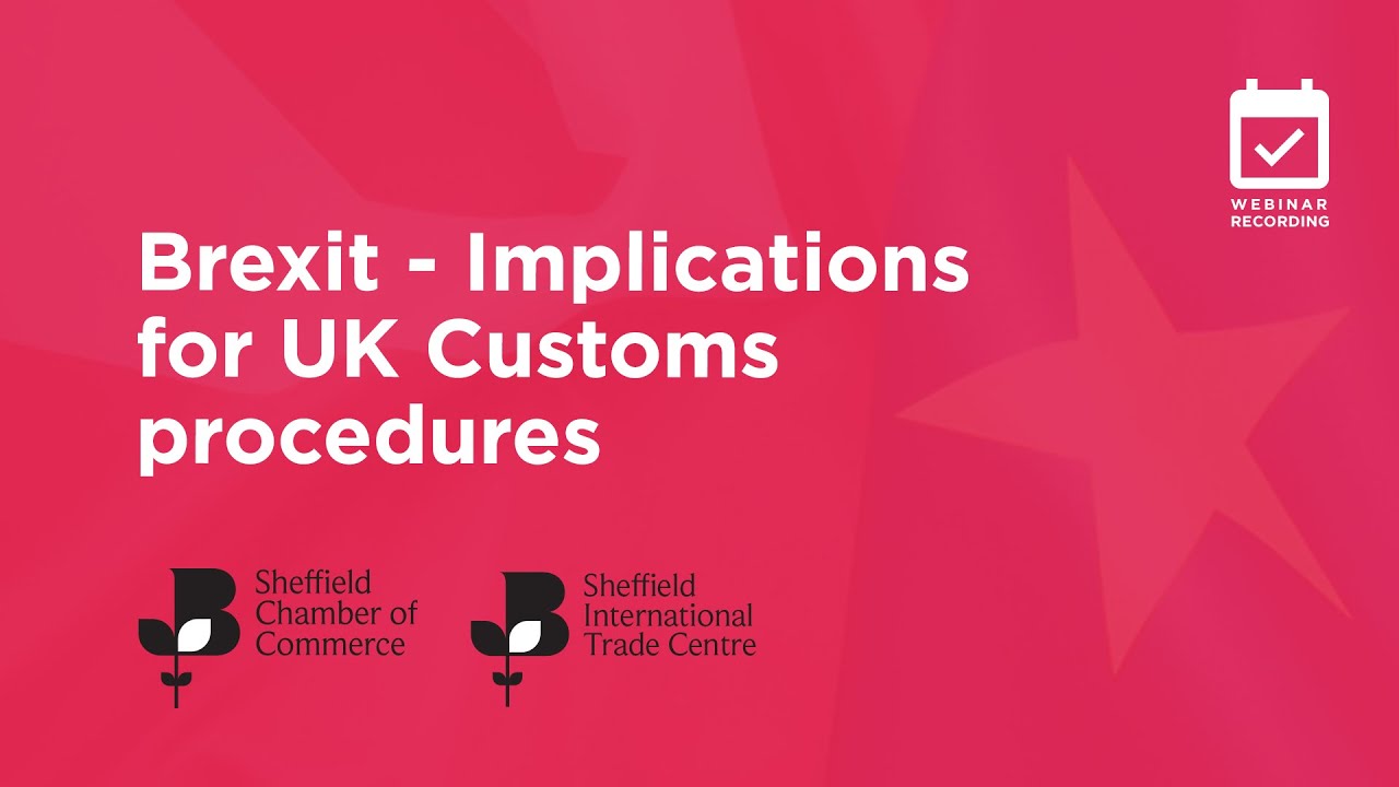Brexit - Implications for UK Customs procedures