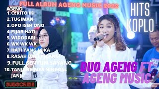 AGENG MUSIC || Duo Ageng || Cerito Iki || Tugiman  #agengmusic #trending #tiktok #fullalbum #viral