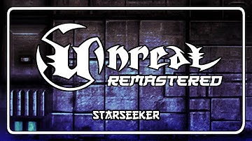 Unreal Soundtrack Remastered - Starseeker [Return to Na Pali]