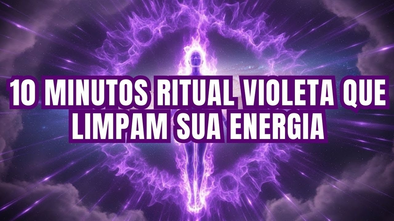 10 MINUTOS COM SAINT-GERMAIN: O RITUAL VIOLETA MAIS PODEROSO DE LIMPEZA ESPIRITUAL