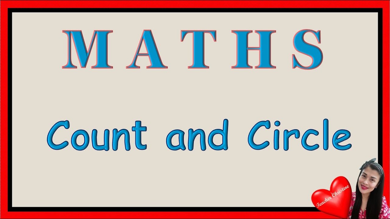 Count and Circle | Numbers 1-6 | Maths | Assessment Revision 1