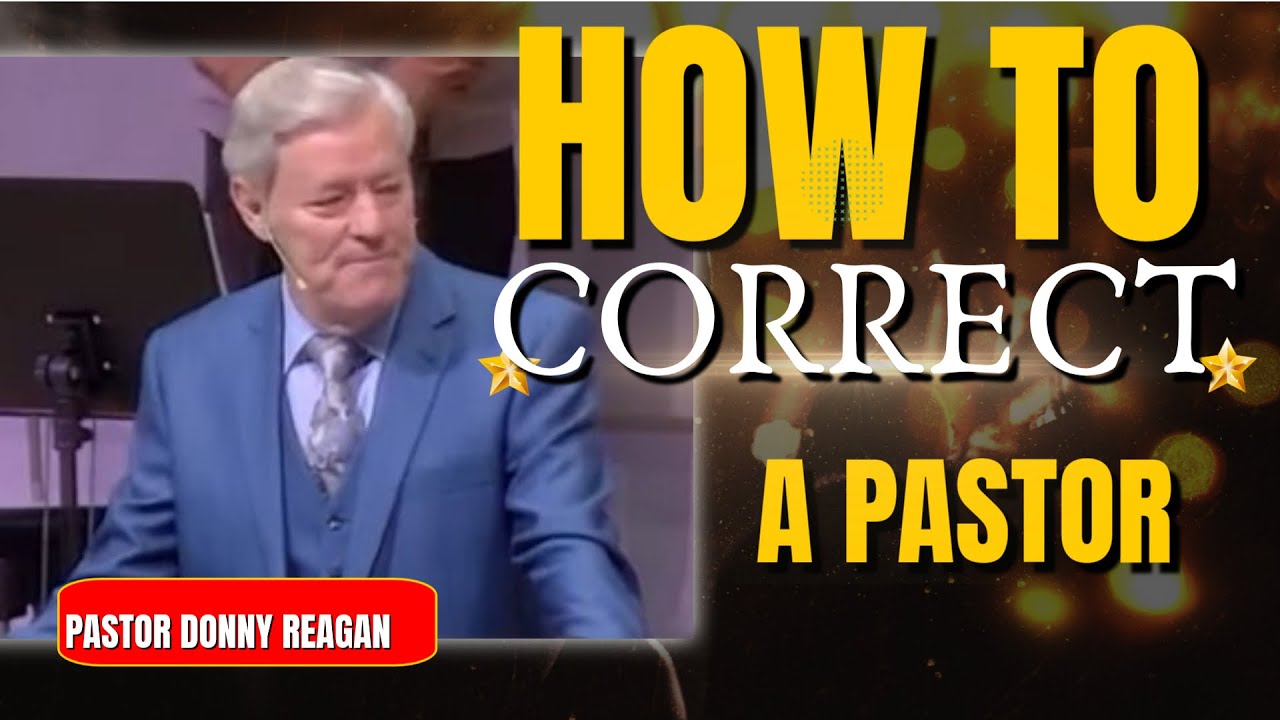 HOW TO CORRECT A PASTOR - PASTOR DONNY REAGAN- 07/04/2010 (HAPPY VALLEY CHURCH OF JESUS CHRIST)
