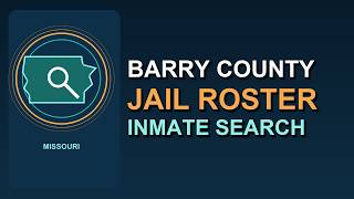 Quick Guide: Barry County Jail Booking & Inmate Search | Missouri