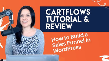 Cartflows Tutorial & Review: How to Build a Sales Funnel with WordPress