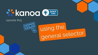 Quick Tips 05 Using The Kanoa General Selector In Your Ignition Mes Project