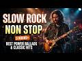 🔥 LIVE Greatest Love Songs 🎧 Slow Rock