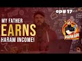 My Father Earns Haram Income. | Pooch Lo with Raja Zia - Ep. 17