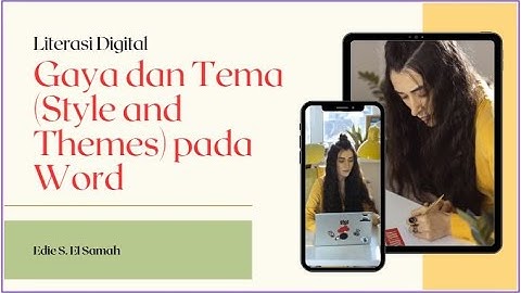 15. Literasi Digital - Gaya dan Tema (Style and Themes) pada Word - Informatika Kelas X