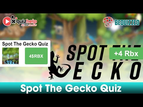 Spot The Gecko Quiz Answers 100% | Earn Free 4 Robux | Bequizzed