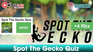 Spot The Gecko Quiz Answers 100% | Earn Free 4 Robux | Bequizzed