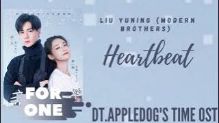 Liu Yuning (Modern Brothers) – Heartbeat (Dt.Appledog's Time OST)