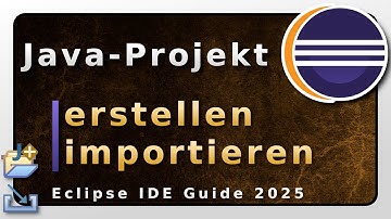 Eclipse IDE - Java Projekt erstellen und importieren | Guide 2025