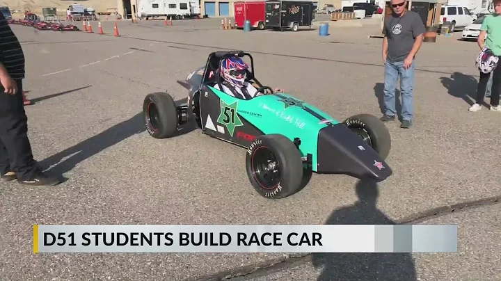 D51 STUDENTS BUILD RACE CAR