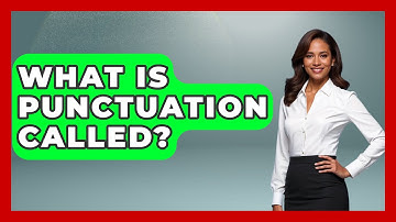 What Is Punctuation Called? - The Language Library
