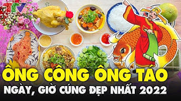 Cúng ÔNG CÔNG ÔNG TÁO Như Thế Nào Cho Đúng? Văn Khấn Táo Quân Năm 2022 Nhâm Dần @TinTucVietOfficial