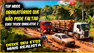 Essential mods that you can't miss in Euro Truck Simulator 2 to increase your immersion in ETS2.