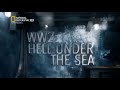 Повален Командир: Ад под водата - Втора световна война - National Geographic HD - Бг Аудио 2020