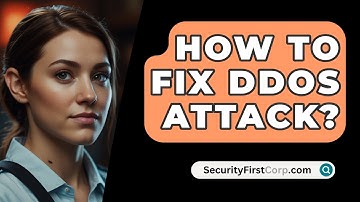 How To Fix DDoS Attack? - SecurityFirstCorp.com