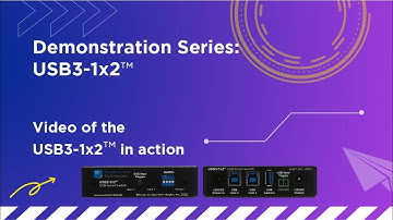 Demo Series: USB3 1x2™ Smart Switch