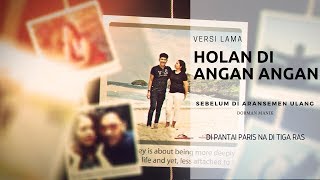 Lagu Holan Di Angan Angan Versi Lama Sebelum di Arr Dorman Manik