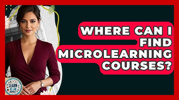 Where Can I Find Microlearning Courses? - Learn As An Adult