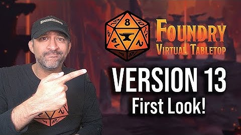 Foundry V13 - Wat is er veranderd? Is het de moeite waard om te upgraden? Laten we het ontdekken!