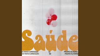 Saúde - Octavio Cardozzo & Pedro Altério