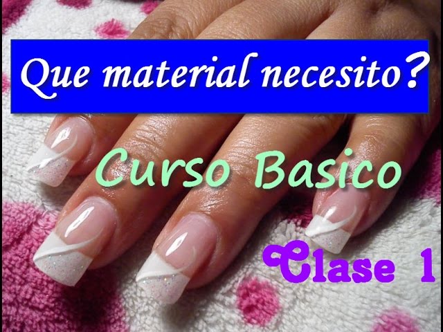 CURSO BASICO UÑAS DE ACRILICO PASO A PASO/ CLASE 1 - thptnganamst.edu.vn