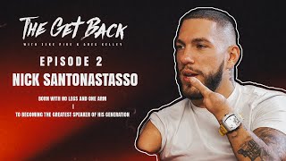 Born With No legs And One Arm  Now The Best Speaker Of This Generation  Nick Santonastasso (EP.2)