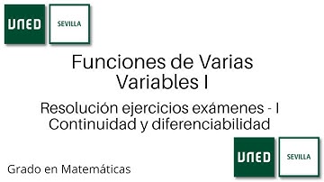 Parte 1 - Ejercicios continuidad y diferenciabilidad | Funciones de varias Variables I | UNED