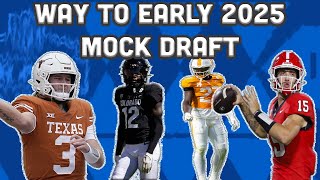 Way To Early 2025 NFL Mock Draft